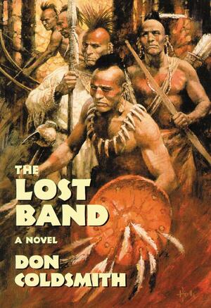 The Lost Band: A Novel by Don Coldsmith