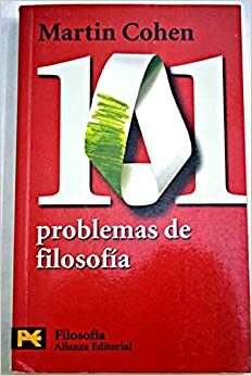 101 problemas de filosofía by Martin Cohen