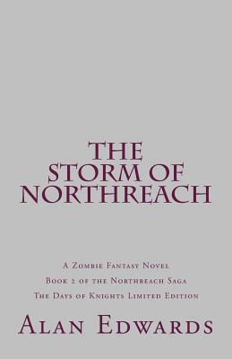 The Storm of Northreach: A Zombie Fantasy Novel by Alan Edwards