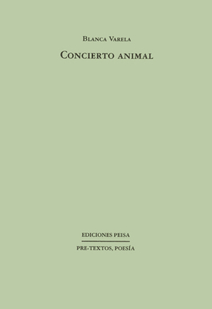 Concierto animal by Blanca Varela