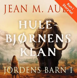 Hulebjørnens klan by Jean M. Auel