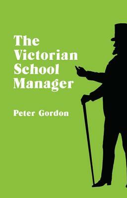 Victorian School Manager by Peter Gordon