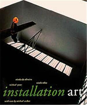 Installation Art by Nicolas De Oliveira, Michael Petry, Nicola Oxley, Michael Archer