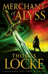 Merchant of Alyss by Thomas Locke