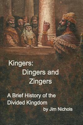 Kingers: Dingers and Zingers by Jim Nichols