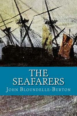 The Seafarers by John Bloundelle-Burton, Rolf McEwen