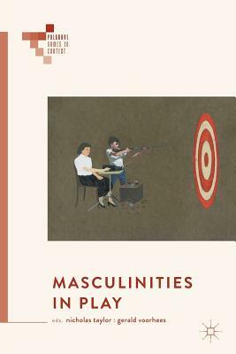 Masculinities in Play by 