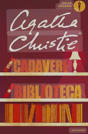 C'è un cadavere in biblioteca  by Agatha Christie