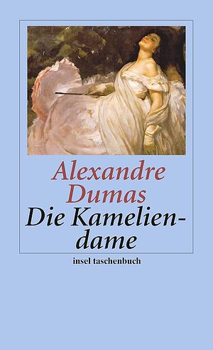 Die Kameliendame by Alexandre Dumas Jr.