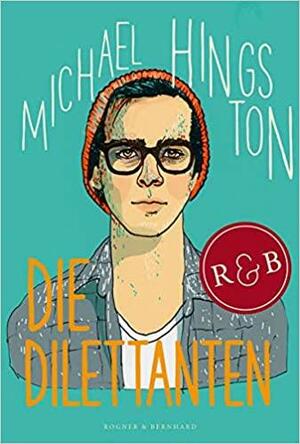 Die Dilettanten by Michael Hingston