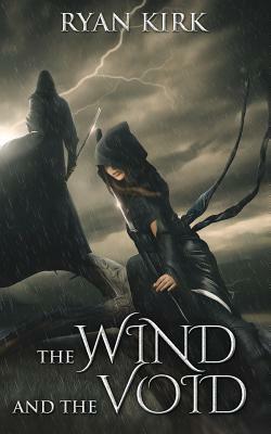 The Wind and the Void by Ryan Kirk