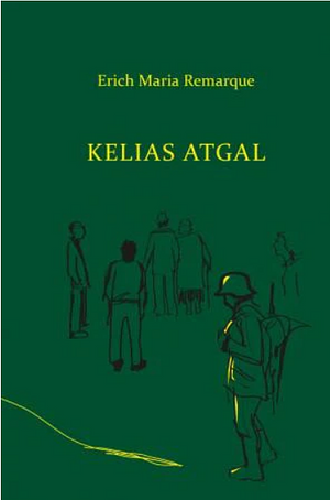 Kelias atgal by Erich Maria Remarque