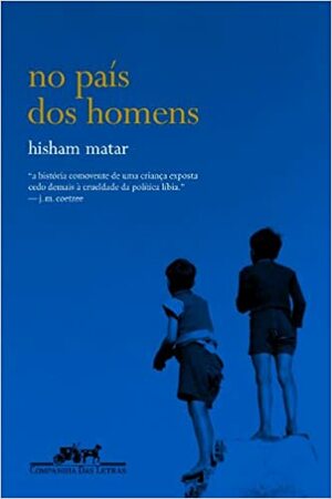 No País dos Homens by Hisham Matar