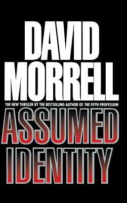 Assumed Identity by David Morrell