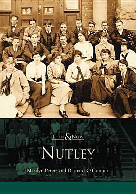 Nutley by Richard O'Connor, Marilyn Peters