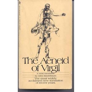 The Aeneid of Virgil: A Verse Translation by Allen Mandelbaum, Virgil