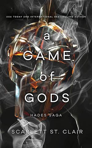 A Game of Gods: Hades Saga by Scarlett St. Clair
