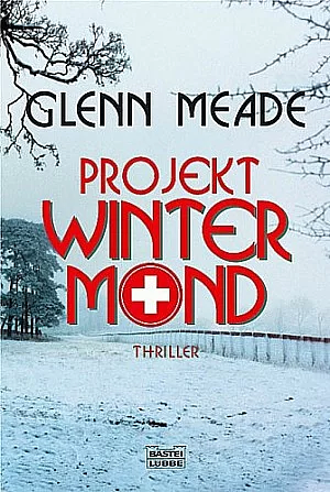 Projekt Wintermond by Glenn Meade