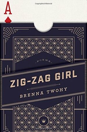 Zig-Zag Girl by Brenna Twohy