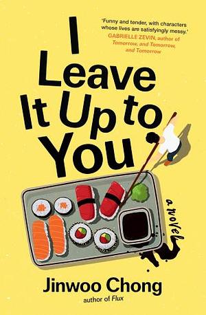 I Leave It Up to You by Jinwoo Chong