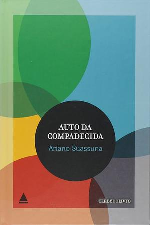 O Auto da Compadecida by Ariano Suassuna