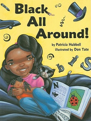 Black All Around by Patricia Hubbell
