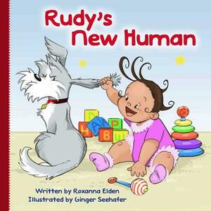 Rudy's New Human by Roxanna Elden
