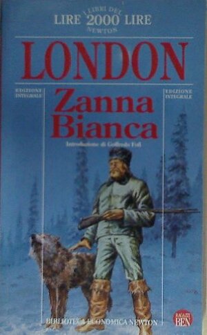 Zanna bianca by Goffredo Fofi, Jack London