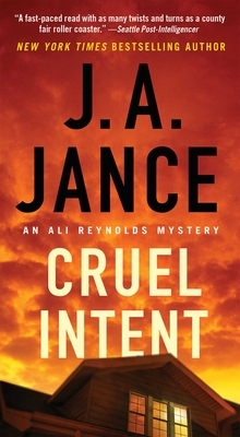 Cruel Intent, Volume 4 by J.A. Jance