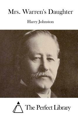 Mrs. Warren's Daughter by Harry Johnston