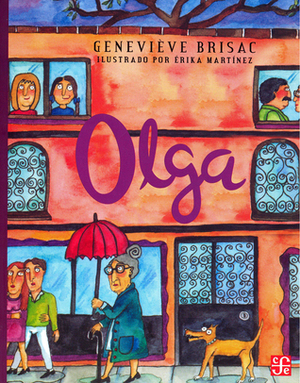 Olga by Geneviève Brisac, Erika Martínez, Cecilia Pieck