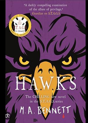 STAGS 5: HAWKS by M.A. Bennett