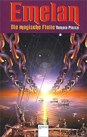 Die magische Flotte by Tamora Pierce