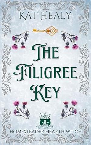 The Filigree Key by Kat Lapatovich Healy