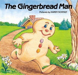 The Gingerbread Man by Karen Schmidt, Scholastic