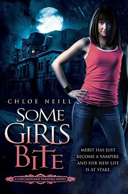 Some Girls Bite by Chloe Neill