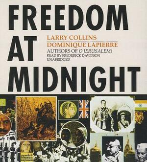 Freedom at Midnight by Dominique Lapierre, Larry Collins