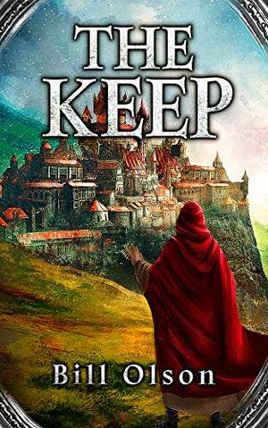 The Keep by Bill Olson