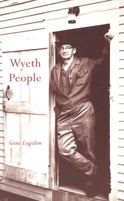 Wyeth People by Gene Logsdon