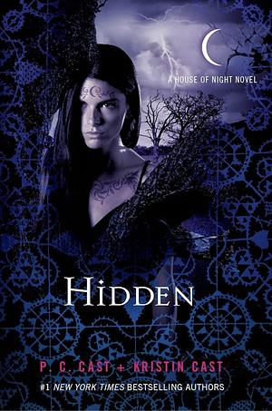 Hidden: House of Night: Book 10 by P.C. Cast
