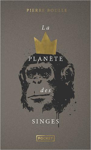 La planète des singes by Pierre Boulle