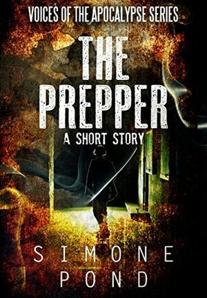 The Prepper by Simone Pond