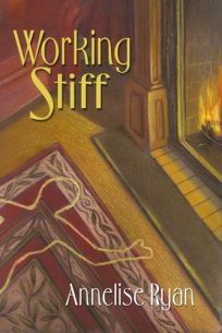 Working Stiff by Annelise Ryan