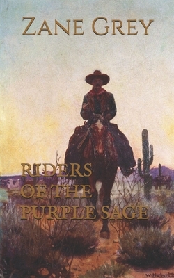 Riders of the Purple Sage by Zane Grey