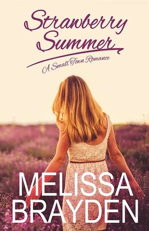 Strawberry Summer by Melissa Brayden