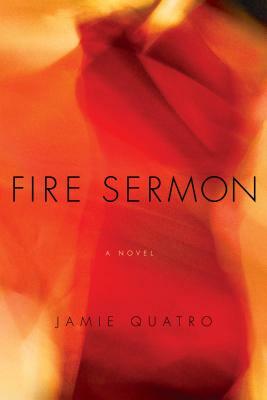 Fire Sermon by Jamie Quatro