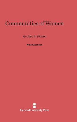 Communities of Women by Nina Auerbach