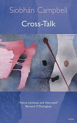 Cross-Talk by Siobhan Campbell