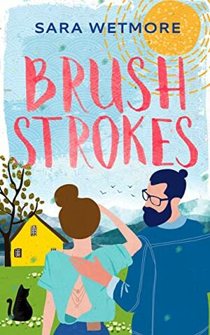 Brush Strokes by Sara Wetmore