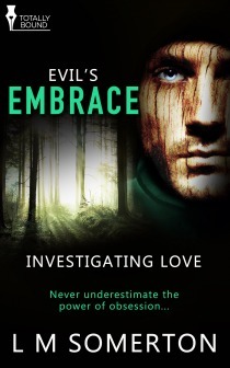 Evil's Embrace by L.M. Somerton